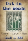 Image for Out in the Woods: Drug Cops Ii