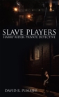 Image for Slave Players: Harry Rider, Private Detective