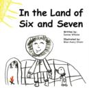 Image for In the Land of Six and Seven