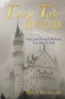 Image for Fairy Tale Capitalism : Fact And Fiction Behind Too Big To Fail