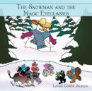 Image for The Snowman and the Magic Eyeglasses