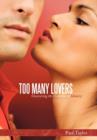 Image for Too Many Lovers : Uncovering the Deception of Idolatry