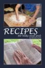 Image for Recipes : For Body and Soul
