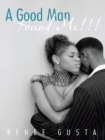 Image for Good Man Found Me!!!