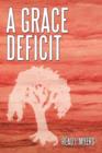 Image for A Grace Deficit