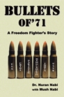 Image for Bullets of &#39;71: A Freedom Fighter&#39;s Story