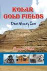 Image for Kolar Gold Fields : Down Memory Lane: Paeans to Lost Glory!!