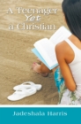 Image for Teenager yet a Christian