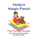 Image for Molly&#39;s Magic Pencil : The Flying Carpet