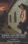 Image for Songs and Recipes: for Macho Men Only