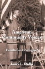 Image for American Community Voices: Familial and Collegiate