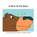 Image for A Bear &amp; the Bees