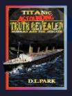 Image for Titanic Astounding Truth Revealed : Morgan and the Jesuits