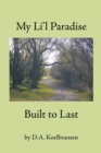 Image for My Li&#39;l Paradise: Built to Last