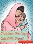 Image for Christmas Greetings, My Little Friend
