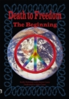 Image for Death to Freedom: The Beginning