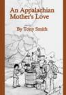 Image for An Appalachian Mother&#39;s Love