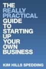 Image for The Really Practical Guide to Starting Up Your Own Business