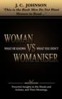 Image for Woman VS Womaniser : What He Knows That You Dont