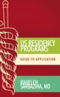Image for Us Residency Programs: Guide to Application