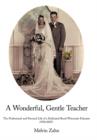 Image for A Wonderful, Gentle, Teacher : The Professional and Personal Life of a Dedicated Rural Wisconsin Educator
