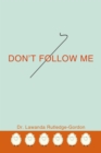 Image for Don&#39;t Follow Me