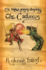 Image for Brazen Serpent Chronicles: The Caduceus