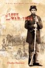 Image for Of Love and War : 1864: A Civil War Novel for the North