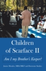 Image for Children of Scarface Ii: Am I My Brother&#39;s Keeper?