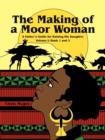 Image for The Making of a Moor Woman
