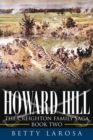 Image for Howard Hill: The Creighton Family Saga-Book Two