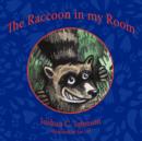 Image for The Raccoon in My Room