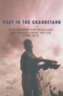 Image for Poet in the Grandstand: An Enlightened Tour of Ballparks and the Places Where They Live: 1990-2010