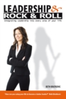 Image for Leadership &amp; Rock &amp; Roll: Integrating Leadership into Every Area of Your Life