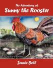 Image for The Adventures of Sunny the Rooster