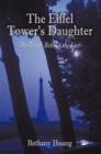 Image for Eiffel Tower&#39;s Daughter: The Truth Behind the Lies