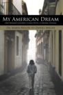 Image for My American Dream: One Woman&#39;s Journey Living with a Chronic Disease