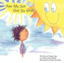 Image for How My Sun Got Its Smile : The Story of Deana Vega