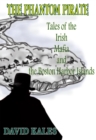 Image for Phantom Pirate: Tales of the Irish Mafia and the Boston Harbor Islands