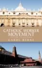 Image for The Catholic Worker Movement (1933-1980) : A Critical Analysis