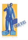 Image for Tenure Blues: a Soap Opera
