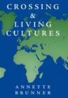 Image for Crossing and Living Cultures