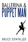 Image for Ballerina &amp; Puppet Man