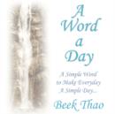 Image for A Word A Day : A Simple Word to Make Everyday A Simple Day
