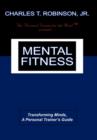 Image for Mental Fitness : Transforming Minds, A Personal Trainer&#39;s Guide