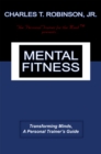 Image for Mental Fitness: Transforming Minds, a Personal Trainer&#39;s Guide