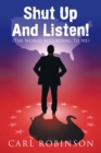 Image for Shut up and Listen!: (The World According to Me)