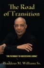 Image for Road of Transition: The Pathway to Successful Living