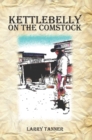 Image for Kettlebelly on the Comstock