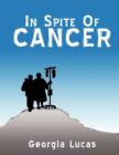 Image for In Spite of Cancer